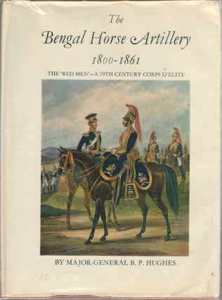 Stock ID #175483 The Bengal Horse Artillery. 1800-1861. The 'Red Men' - a nineteenth century...