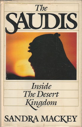 Stock ID #175573 The Saudis. Inside the Desert Kingdom. SANDRA MACKEY