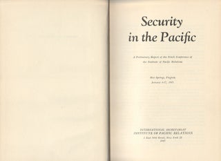 Stock ID #175733 Security in the Pacific. A Preliminary Report of the Ninth Conference of the...