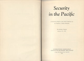 Stock ID #175733 Security in the Pacific. A Preliminary Report of the Ninth Conference of the...