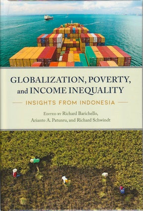 Stock ID #175840 Globalization, Poverty, and Income Inequality. Insights from Indonesia. RICHARD...