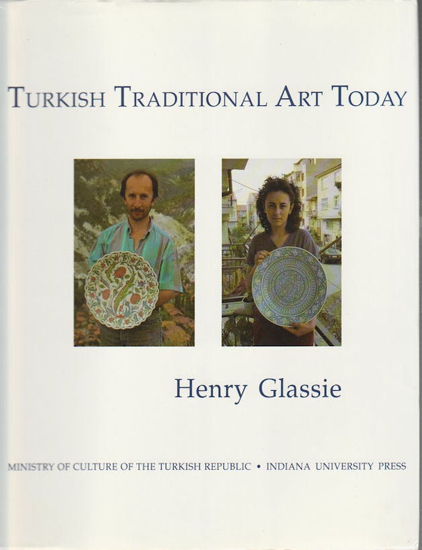 Stock ID #175869 Traditional Turkish Art Today. HENRY GLASSIE.
