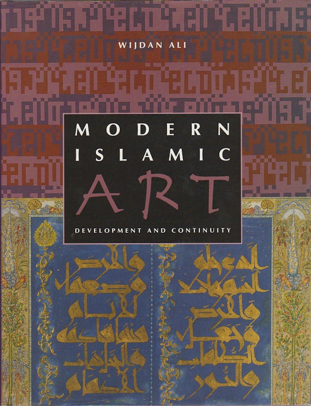 Stock ID #175872 Modern Islamic Art: Development and Continuity. WIJDAN ALI.