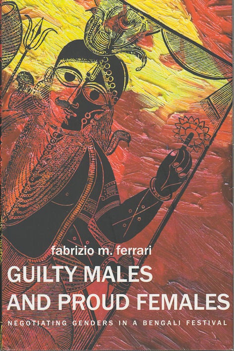Stock ID #175874 Guilty Males and Proud Females. Negotiating Genders in a Bengali Festival. FABRIZIO FERRARI.