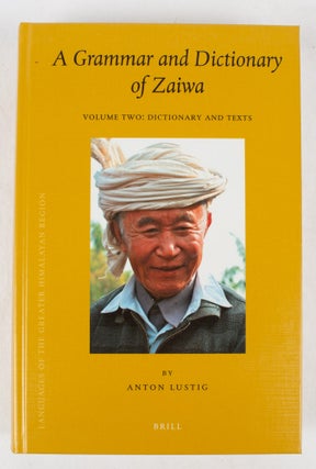 A Grammar and Dictionary of Zaiwa: Two Volumes, Volume One: Grammar. Volume Two: Dictionary and Texts.