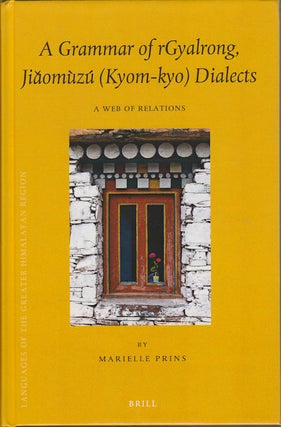 Stock ID #175926 A Grammar of rGyalrong, Jiǎomùzú (Kyom-kyo) dialects: A Web of Relations....