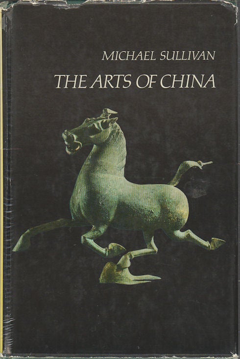 Stock ID #176029 The Arts of China. MICHAEL SULLIVAN.
