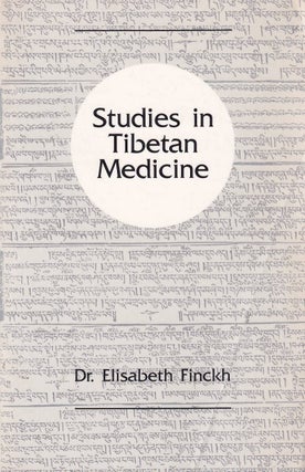 Stock ID #176044 Studies in Tibetan Medicine. DR. ELISABETH FINCKH