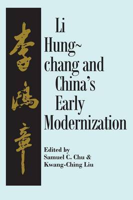 Stock ID #176050 Liu Hung-Chang and China's Early Modernization. SAMUEL C. AND LIU CHU,...