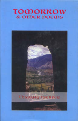 Stock ID #176087 Tomorrow and Other Poems. LHASANG TSERING