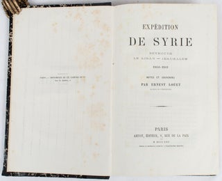 Stock ID #176103 Expédition de Syrie 1860-1861. Beyrouth, Le Liban-Jerusalem 1860-1861. Notes et...