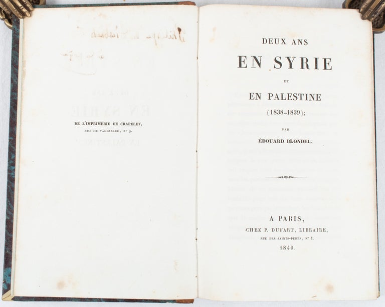 Stock ID #176120 Deux Ans en Syrie et en Palestine (1838-1839). EDOUARD BLONDEL.