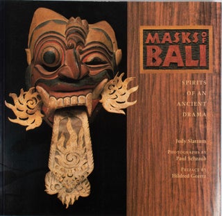 Stock ID #176251 Masks of Bali: Spirits of an Ancient Drama. JUDY SLATTUM