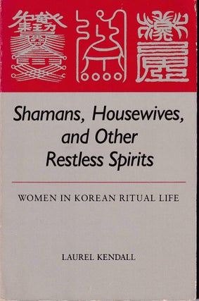 Stock ID #176261 Shamans, Housewives, and Other Restless Spirits. Women in Korean Ritual Life....