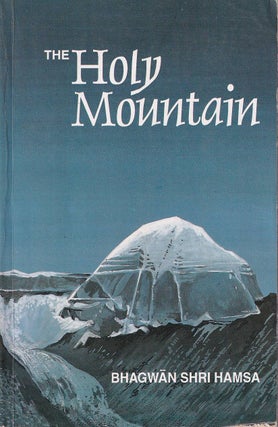 Stock ID #176430 The Holy Mountain Being the Story of a Pilgrimage to Lake Manas and of...