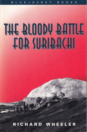 Stock ID #176456 The Bloody Battle for Suribachi. RICHARD WHEELER