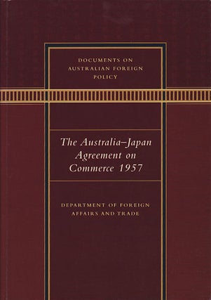 Stock ID #176457 The Australia-Japan Agreement on Commerce 1957. TIM FISCHER, DEPUTY PRIME MINISTER