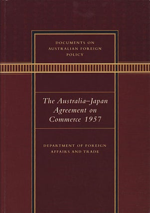 Stock ID #176457 The Australia-Japan Agreement on Commerce 1957. TIM FISCHER, DEPUTY PRIME MINISTER