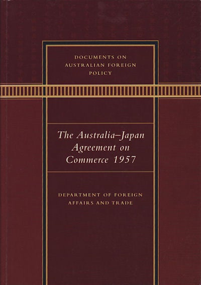 Stock ID #176457 The Australia-Japan Agreement on Commerce 1957. TIM FISCHER, DEPUTY PRIME MINISTER.
