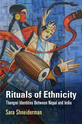 Stock ID #176540 Rituals of Ethnicity. Thangmi Identities Between Nepal and India. SARA SHNEIDERMAN