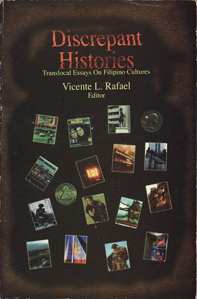 Stock ID #176590 Discrepant Histories. Translocal Essays on Filipino Cultures. VICENTE L. RAFAEL