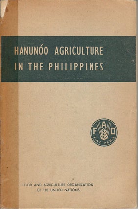 Stock ID #176591 Hanunoo Agriculture. Report on an integral System of Shifting Cultivation in the...