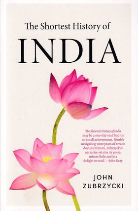 Stock ID #176650 The Shortest History of India. JOHN ZUBRZYCKI