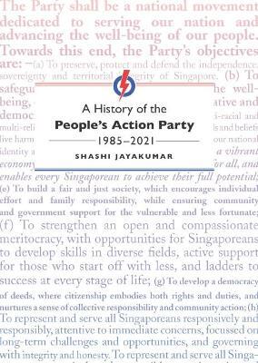 Stock ID #176658 History of the People's Action Party, 1985-2021. SHASHI JAYAKUMAR