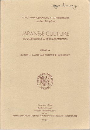 Stock ID #176751 Japanese Culture. Its Development and Characteristics. ROBERT J. AND RICHARD K....