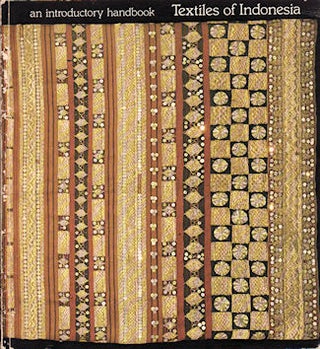 Stock ID #176802 Textiles of Indonesia. An Introductory Handbook. JOHN R. MAXWELL