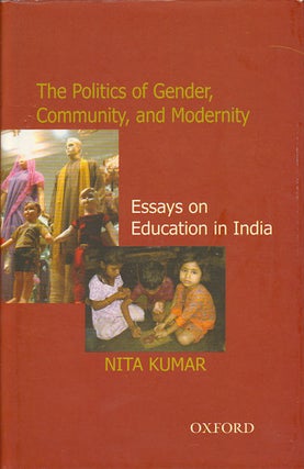 Stock ID #176817 Politics of Gender, Community, and Modernity. Essays on Education in India. NITA...