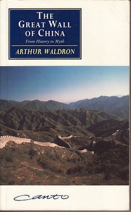 Stock ID #176870 The Great Wall of China. From History to Myth. ARTHUR WALDRON