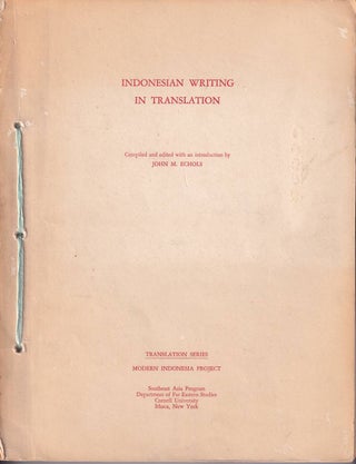 Stock ID #176885 Indonesian Writing in Translation. JOHN ECHOLS, M