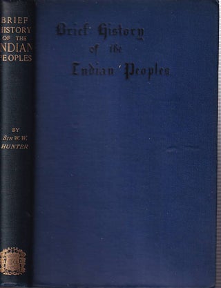 Stock ID #176947 A Brief History of the Indian Peoples. WILLIAM WILSON HUNTER