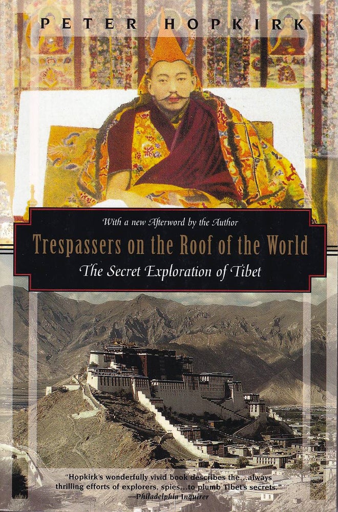 Stock ID #177015 Trespassers on the Roof of the World. The Race for Lhasa. PETER HOPKIRK.