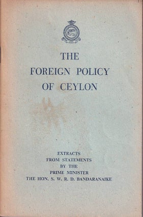 Stock ID #177025 The Foreign Policy of Ceylon. S. W. R. D. BANDARANAIKE