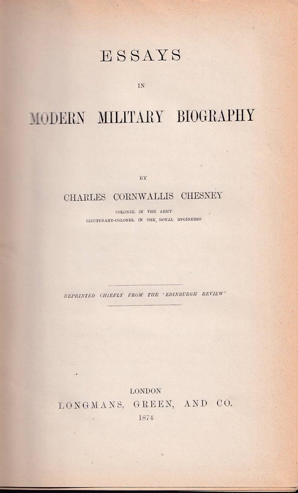 Stock ID #177036 Essays in Modern Military Biography. CHARLES CORNWALLIS CHESNEY.