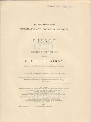Stock ID #177157 Trade of Saigon. SAIGON - DIPLOMATIC AND CONSULAR REPORT ON TRADE