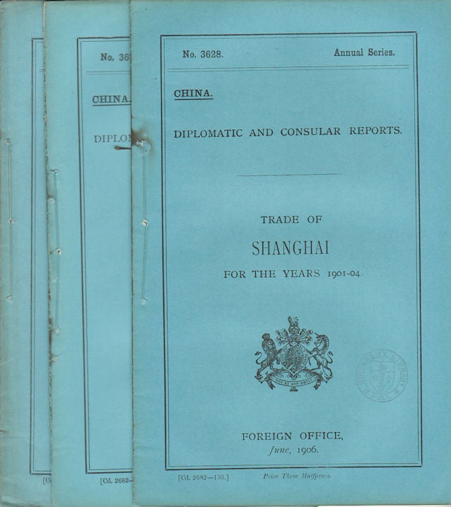 Stock ID #177159 Trade of Shanghai. China. Diplomatic and Consular Reports. Annual Series. FOREIGN OFFICE.