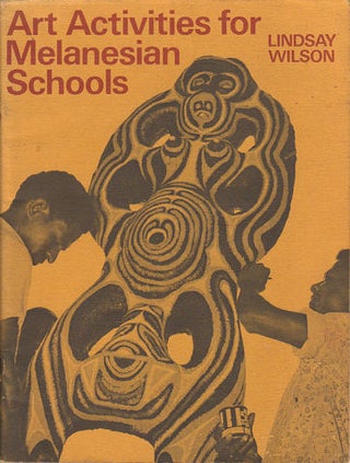 Stock ID #177318 Art Activities for Melanesian Schools. LINDSAY WILSON