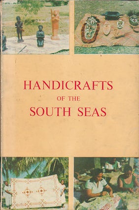 Stock ID #177332 Handicrafts of the South Seas. An Illustrated Guide for Buyers. ANGUS MCBEAN