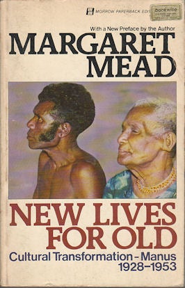 Stock ID #177349 New Lives for Old. Cultural transformation - Manus, 1928-1953. MARGARET MEAD.