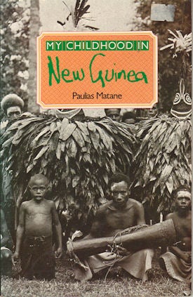 Stock ID #177352 My Childhood in New Guinea. PAULIAS MATANE