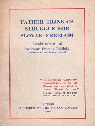 Stock ID #177366 Father Hlinka's Struggle for Slovak Freedom. FRANCIS JAHLICKA