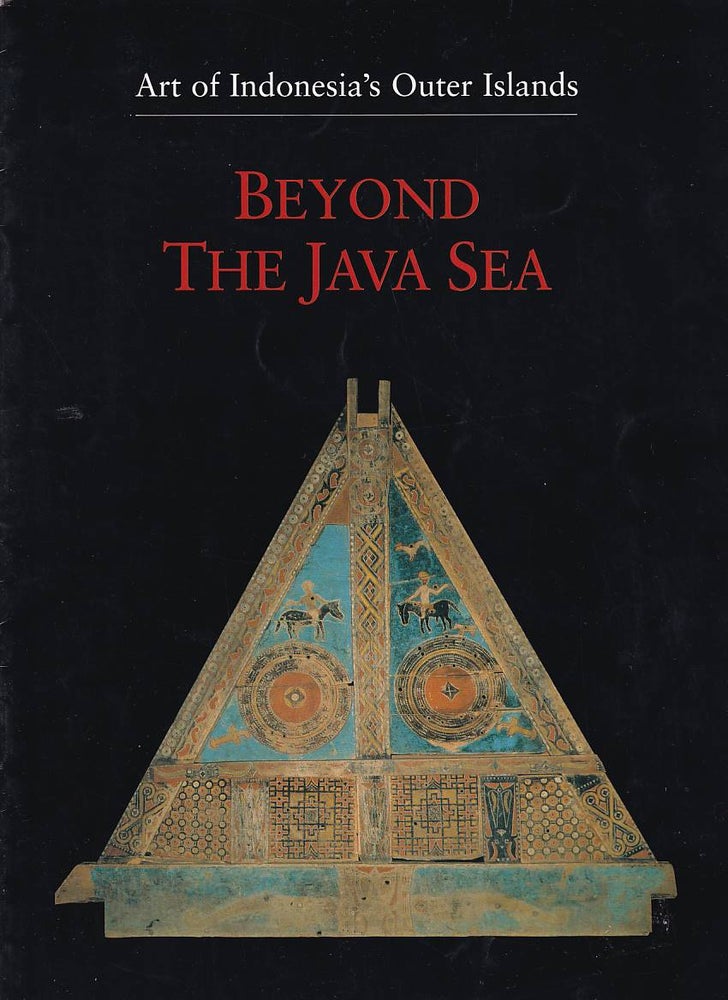 Stock ID #177668 Beyond the Java Sea. Art of Indonesia's Outer Islands. PAUL MICHAEL TAYLOR.