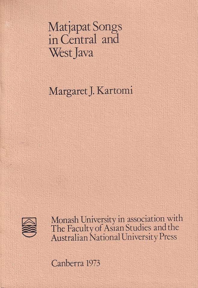 Stock ID #177680 Matjapat Songs in Central and West Java. MARGARET J. KARTOMI.