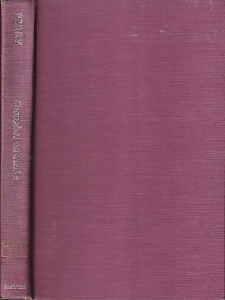 Stock ID #177685 Shanghai on Strike. The Politics of Chinese Labor. ELIZABETH J. PERRY