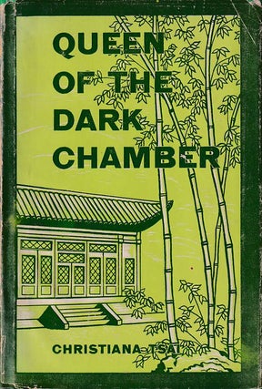 Stock ID #177694 Queen of the Dark Chamber. The Story of Christiana Tsai. CHRISTIANA TSAI