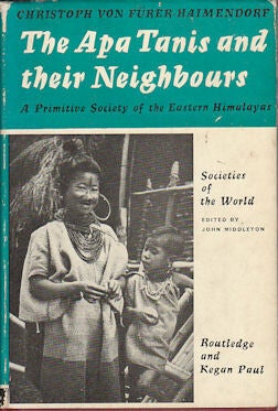 Stock ID #177710 The Apa Tanis and Their Neighbours. A Primitive Civilization of the Eastern...