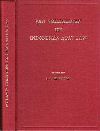 Stock ID #177718 Van Vollenhoven on Indonesian Adat Law. Selections from Het Adatrecht Van Nederlandsch-Indie (Volume I, 1918; Volume II, 1931). J. F. HOLLEMAN.